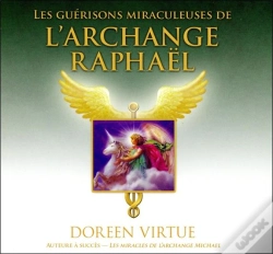 Capa do artigo Les Guerisons Miraculeuses De L'Archange Raphael - Livre Audio