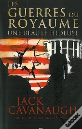 Les Guerres Du Royaume T.1 ; Une Beauté Hideuse