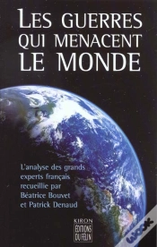 Capa do artigo Les Guerres Qui Menacent Le Monde ; Les Analyses Des Grands Experts Francais