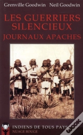 Les Guerriers Silencieux Journaux Apaches