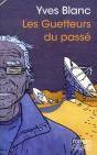 Les Guetteurs Du Passé - Preview