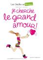 Les Guides Au Féminin Tome 2 ; Je Cherche Le Grand Amour ! - Preview