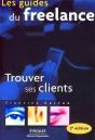 Les Guides Du Freelance ; Trouver Ses Clients (2e Édition) - Preview