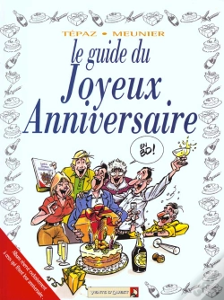 Capa do artigo Les Guides En Bd T.8; Le Guide Du Joyeux Anniversaire