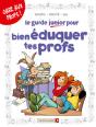 Les Guides Junior - Tome 10 : Pour Bien Éduquer Tes Profs - Preview