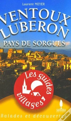 Capa do artigo Les Guides Villages; Ventoux Lubéron, Pays De Sorgues
