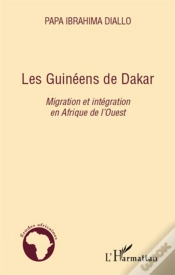 Capa do artigo Les Guinéens De Dakar ; Migration Et Intégration En Afrique De L