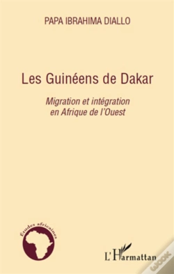 Capa do artigo Les Guinéens De Dakar ; Migration Et Intégration En Afrique De L'Ouest