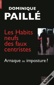 Capa do artigo Les Habits Neufs Des Faux Centristes : Arnaque Ou Imposture ?