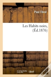 Capa do artigo Les Habits Noirs, (Ed.1876)