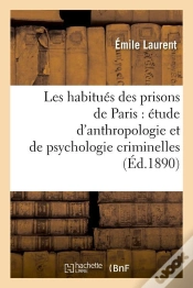 Capa do artigo Les Habitues Des Prisons De Paris Edition 1890