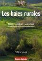 Les Haies Rurales ; Rôle, Création, Entretien - Preview