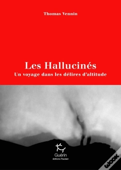 Capa do artigo Les Hallucinés ; Un Voyage Dans Les Délires D'Altitude
