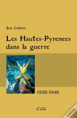 Capa do artigo Les Hautes-Pyrénées Dans La Guerre 1938-1948