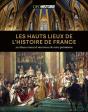 Les Hauts Lieux De L Histoire De France - Preview