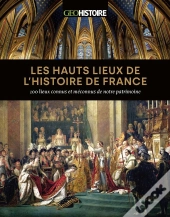 Les Hauts Lieux De L Histoire De France