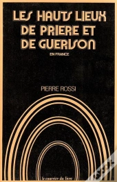 Les Hauts Lieux De Priere Et De Guerison