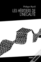 Les Héritiers De L'Inégalité