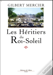 Les Héritiers Du Roi-Soleil