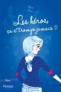 Les Héros Ça S'Trompe Jamais T.2 - Preview