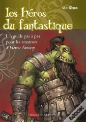 Capa do artigo Les Héros Du Fantastique ; Un Guide Pas À Pas Pour Les Amateurs D