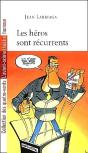Les Heros Sont Reccurrents - Preview