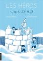 Les Héros Sous Zéro - Preview