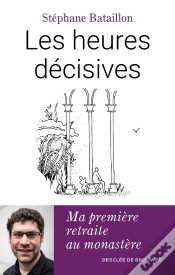 Capa do artigo Les Heures Décisives : Ma Première Retraite Au Monastère