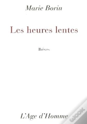 Les Heures Lentes