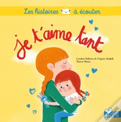 Capa do artigo Les Histoires À Écouter : Je T'Aime Tant