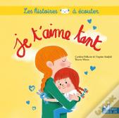 Les Histoires À Écouter : Je T'Aime Tant