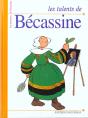 Les Histoires De Becassine ; Les Talents De Becassine - Preview