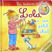 Les Histoires De Lola ; Lola A Un Petit Chat