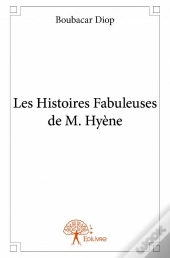 Les Histoires Fabuleuses De M. Hyene