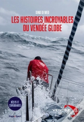 Capa do artigo Les Histoires Incroyables Du Vendée Globe