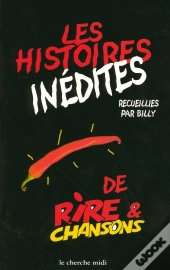 Les Histoires Inedites De Rire Et Chansons