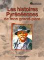 Les Histoires Pyrénéennes De Mon Grand-Père - Preview