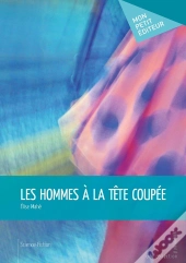 Les Hommes À La Tête Coupée