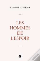 Les Hommes De L'Espoir