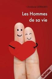 Les Hommes De Sa Vie