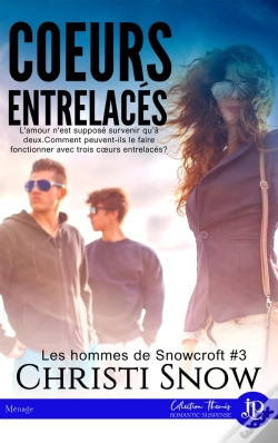 Capa do artigo Les Hommes De Snowcroft Tome 3 ; Coeurs Entrelacés