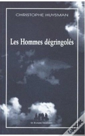 Les Hommes Degringoles