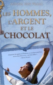 Les Hommes, L'Argent Et Le Chocolat