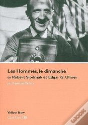 Capa do artigo Les Hommes Le Dimanche De Robert Siodmak : Cote Films N°15