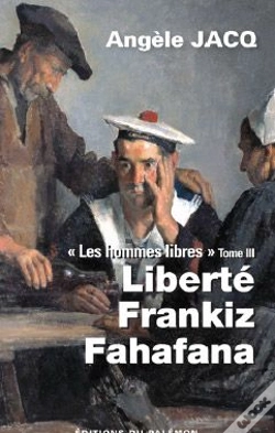 Capa do artigo Les Hommes Libres T.3 ; Liberté, Frankiz, Valaha