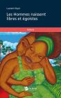Les Hommes Naissent Libres Et Egoistes - Preview