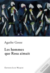 Les Hommes Que Rosa Aimait