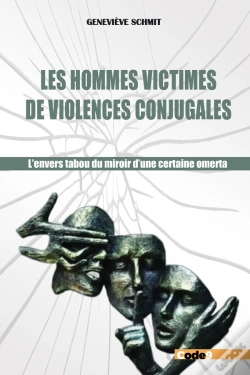 Capa do artigo Les Hommes Victimes De Violences Conjugales : L'Envers Tabou Du Miroir D'Une Certaine Omerta
