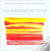 Les Horizons Du Futur