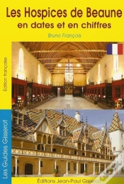 Capa do artigo Les Hospices De Beaune En Dates Et En Chiffres